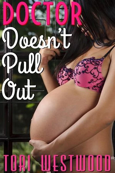 Doctor Doesn't Pull Out