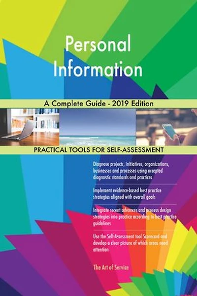 Personal Information A Complete Guide - 2019 Edition