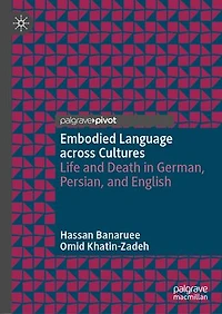 Embodied Language across Cultures: Life and Death German, Persian, English
