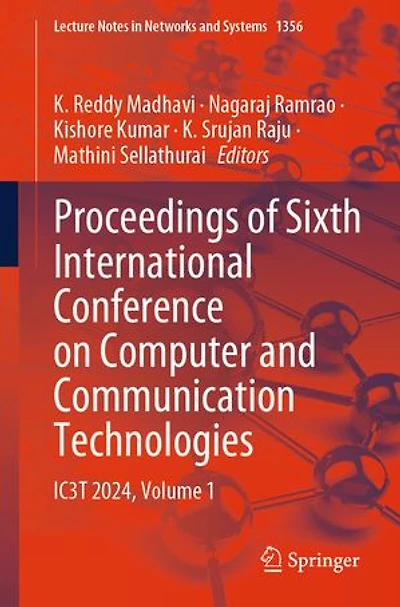 Proceedings of Sixth International Conference on Computer and Communication Technologies: IC3T 2024, Volume 1