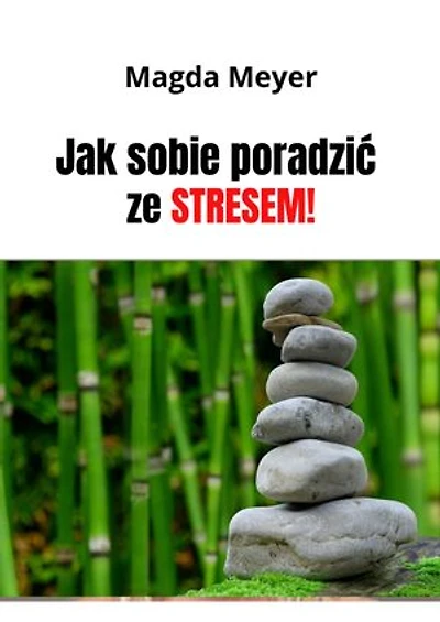 Jak sobie poradzić ze stresem