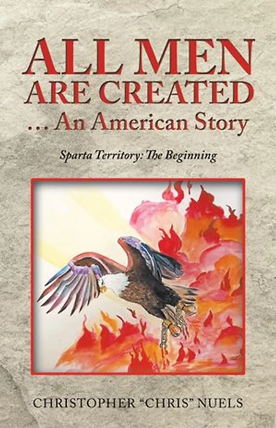 All Men Are Created ... An American Story: Sparta Territory: The Beginning