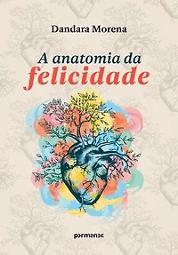 A anatomia da felicidade