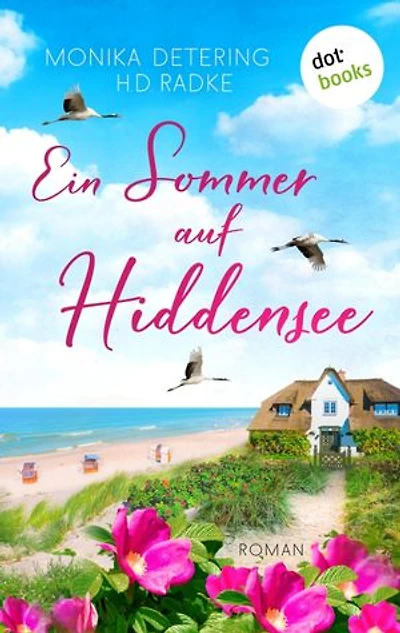 Ein Sommer auf Hiddensee: Ein Ostsee-Roman