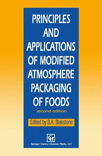 Principles and Applications of Modified Atmosphere Packaging Foods