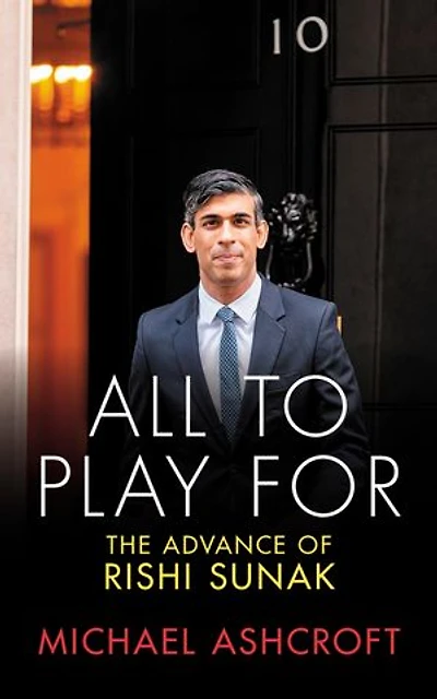 All To Play For: The Advance of Rishi Sunak