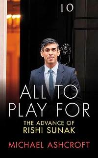 All To Play For: The Advance of Rishi Sunak