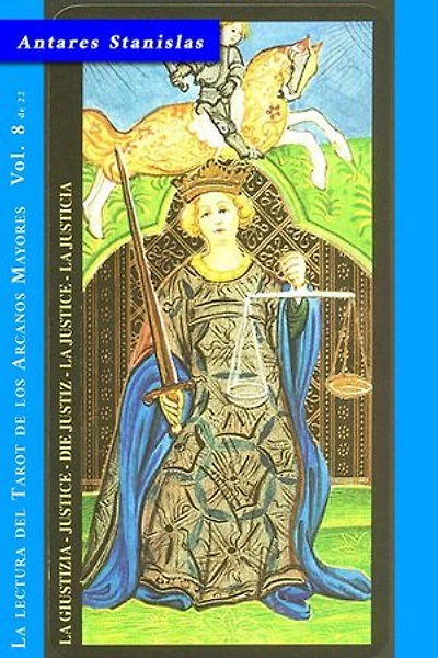 La Justicia - Vol.8 de 22: La lectura del Tarot de los Arcanos Mayores, #8