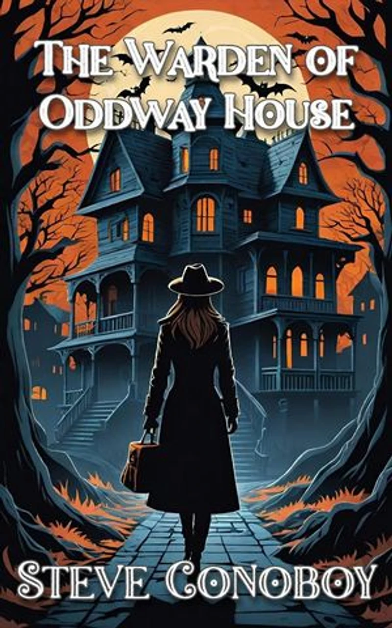 The Warden of Oddway House: Warden Of The Weird, #3
