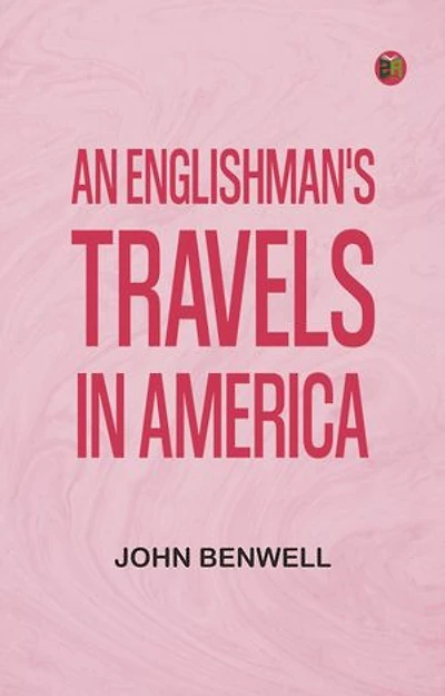 An Englishman's Travels in America