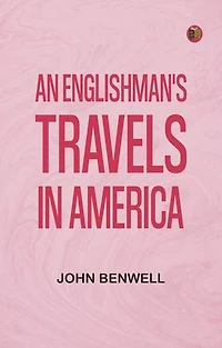 An Englishman's Travels in America