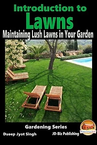 Introduction to Lawns: Maintaining Lush Lawns in Your Garden