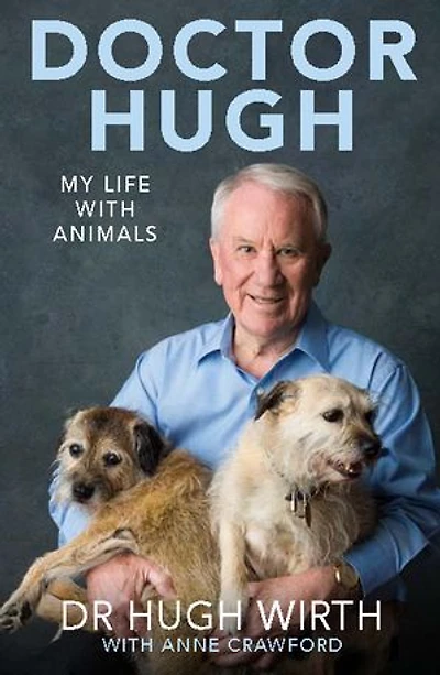 Doctor Hugh: My Life With Animals