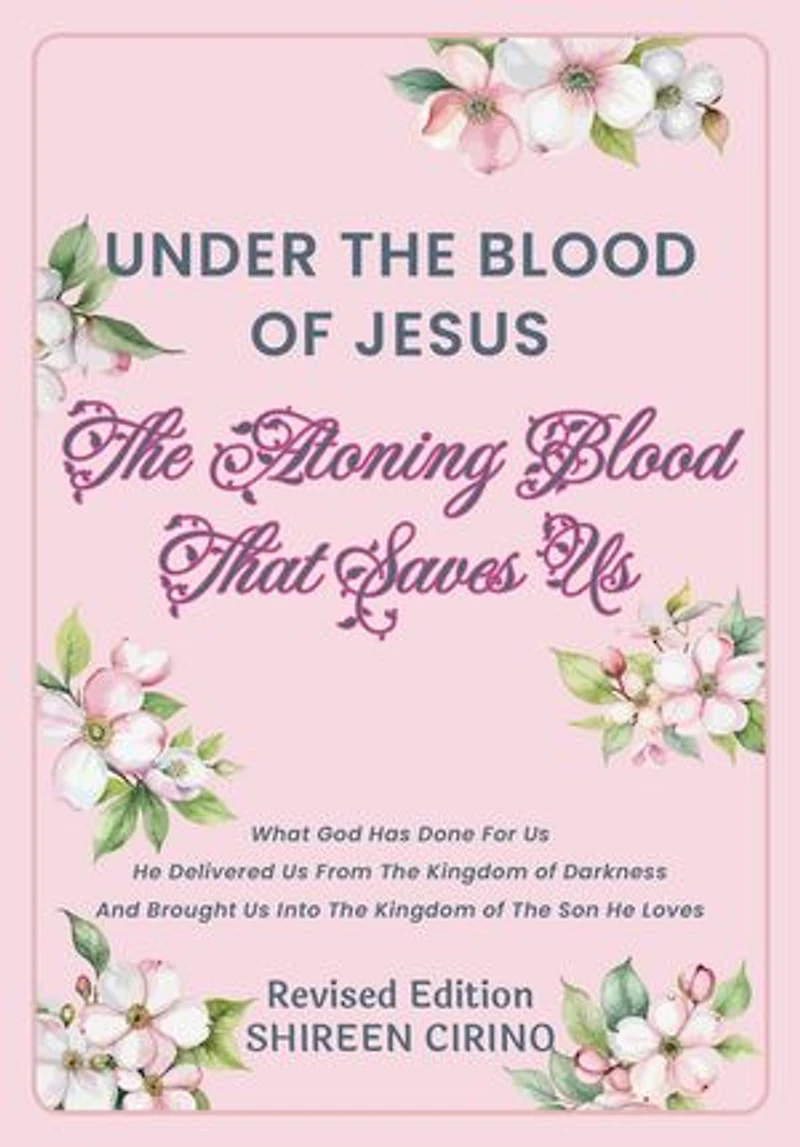 Under The Blood of Jesus: Atoning That Saves Us