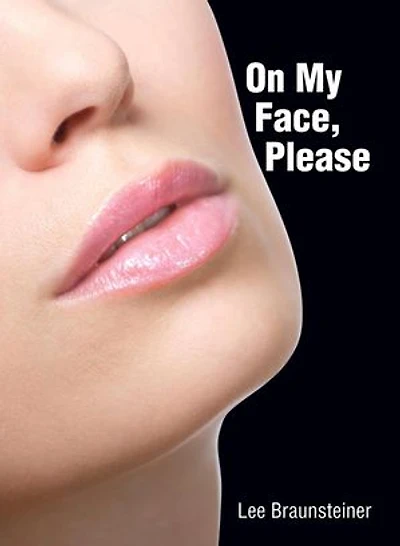 On My Face, Please