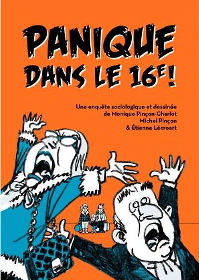 Panique dans le 16e !: une enquête sociologique et dessinée