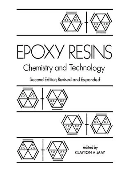 Epoxy Resins: Chemistry and Technology, Second Edition,
