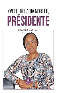 Yvette Kouadja Moretti, Présidente