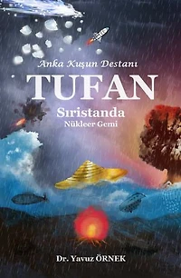 Anka Kuşun Destanı TUFAN: Sıristanda Nükleer Gemi