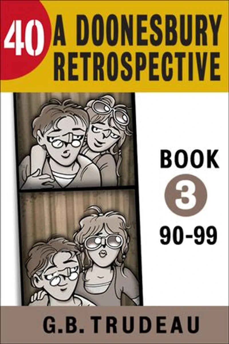 40: A Doonesbury Retrospective to