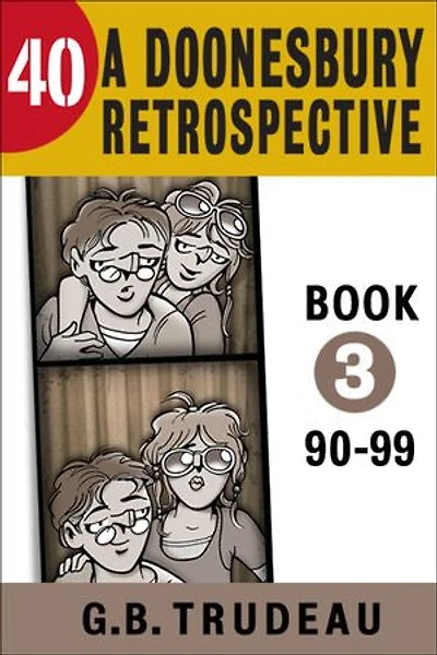 40: A Doonesbury Retrospective to