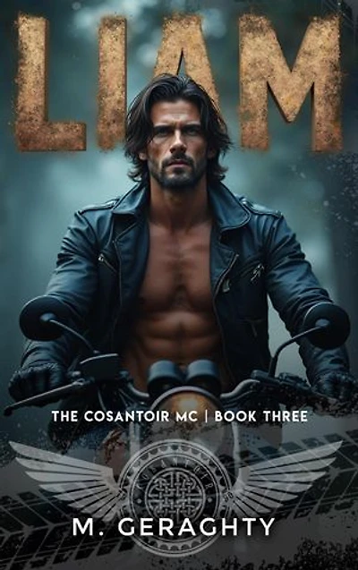 Liam: The Cosantóir Motorcycle Club Book 3:: Cosantoir Motorcycle Club Book 1