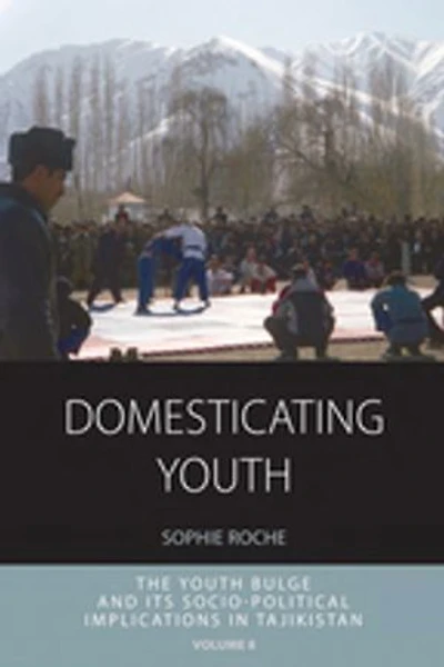 Domesticating Youth: Youth Bulges And Their Socio-political Implications Tajikistan