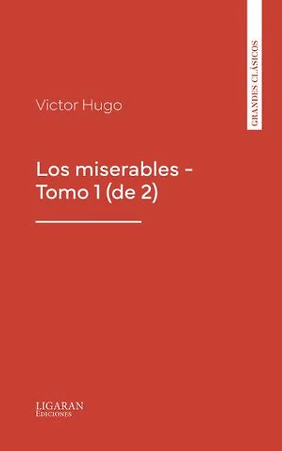 Los miserables - Tomo 1 (de 2)