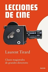 Lecciones de cine: Clases magistrales de grandes directores