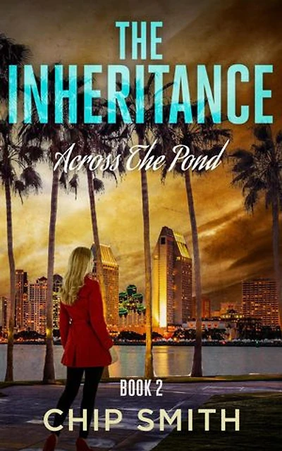 The Inheritance - Across The Pond: Book 2, #2