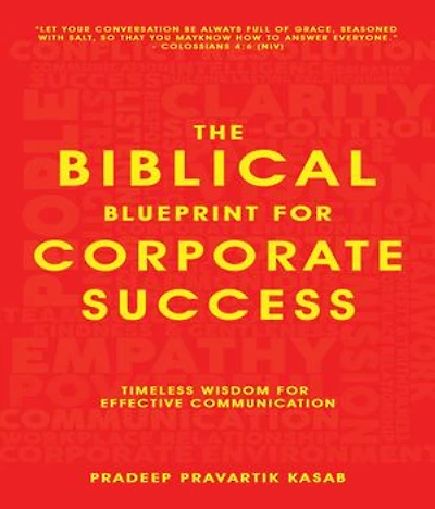 The Biblical Blueprint for Corporate Success - Timeless Wisdom for Effective Communication