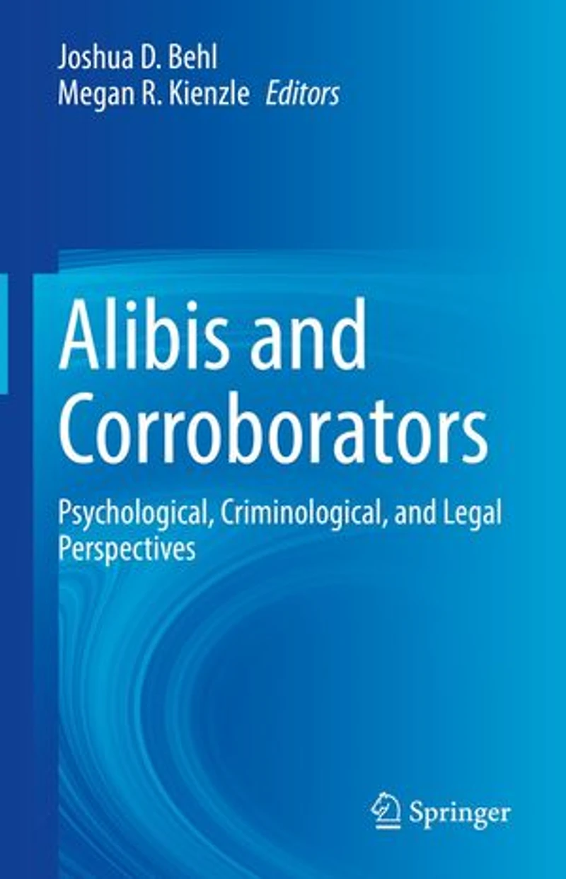 Alibis And Corroborators: Psychological, Criminological