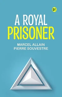 A Royal Prisoner
