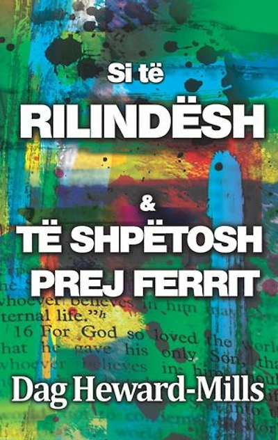 Si të Rilindësh & të Shpëtosh prej Ferrit