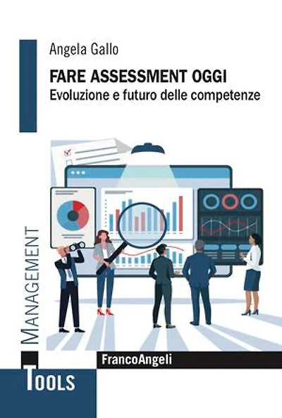 Fare assessment oggi: Evoluzione e futuro delle competenze