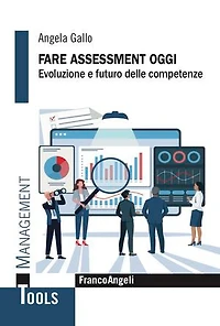 Fare assessment oggi: Evoluzione e futuro delle competenze