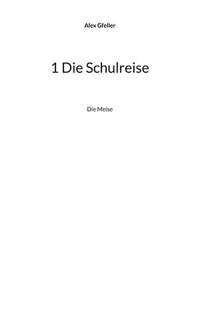 1 Die Schulreise: Die Meise