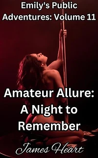 Amateur Allure: A Night to Remember: Emily's Public Adventures., #11