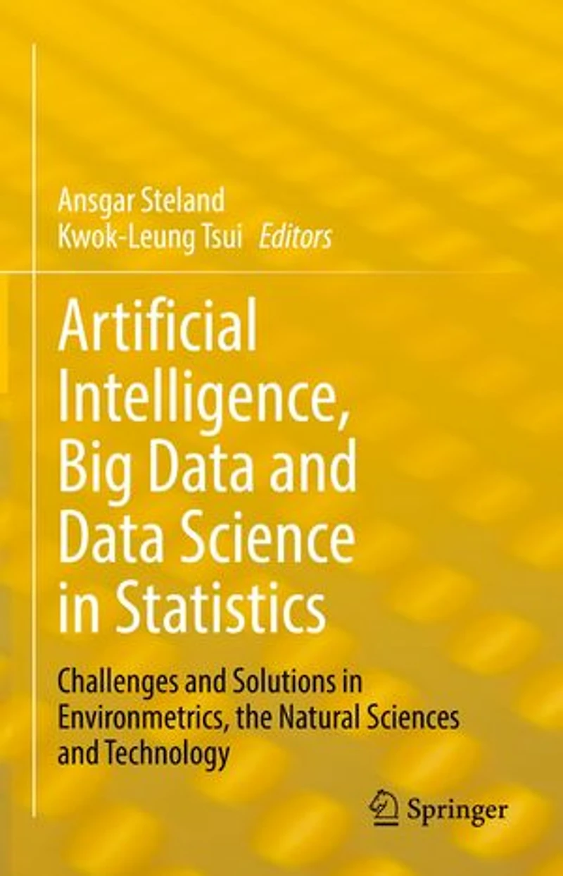 Artificial Intelligence, Big Data and Science Statistics: Challenges Solutions Environmetrics, the Natural Sciences Technology