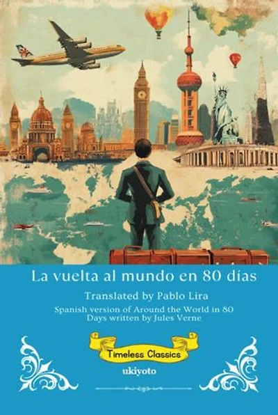 La vuelta al mundo en 80 días | Spanish Version of Around the World in 80 Days