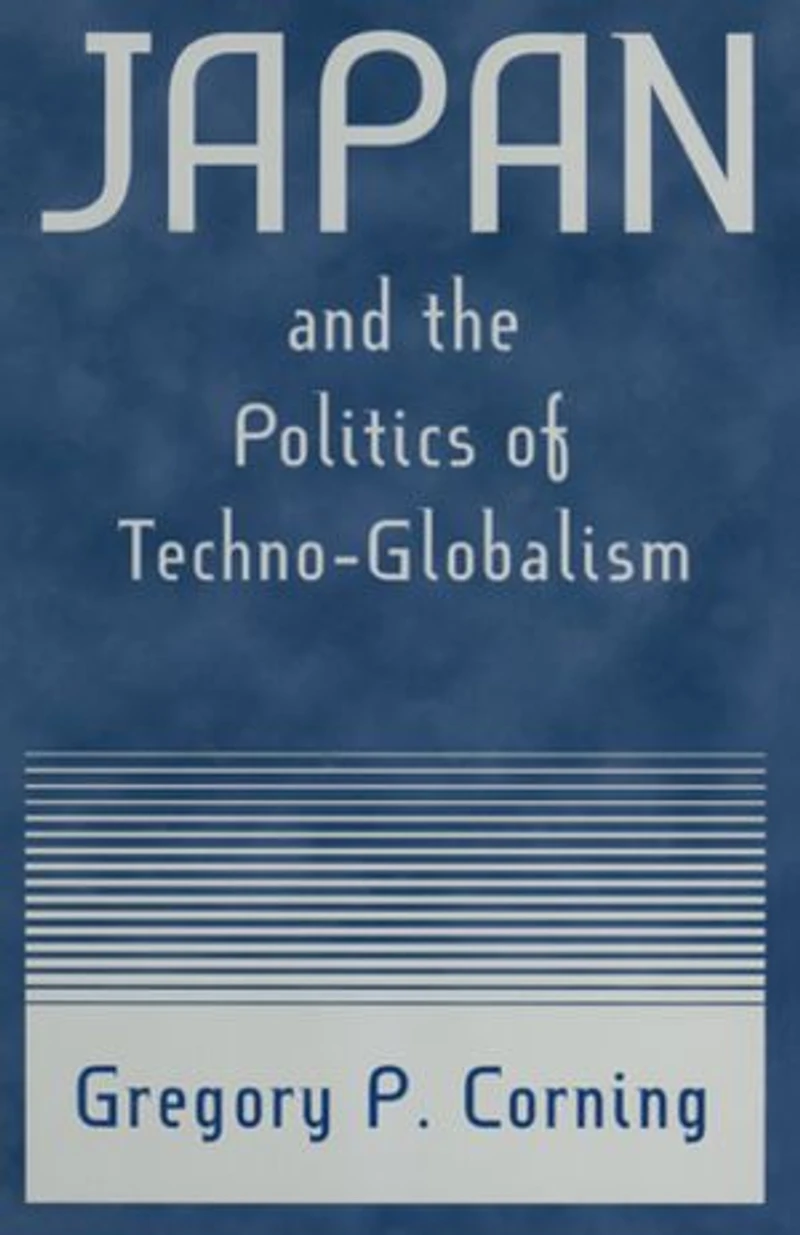 Japan and the Politics of Techno-globalism