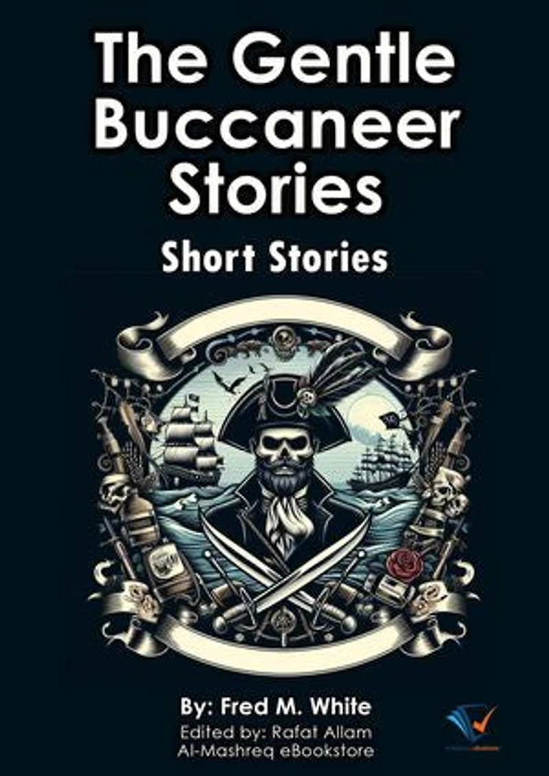 The Gentle Buccaneer Stories: Short Stories