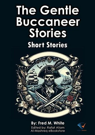 The Gentle Buccaneer Stories: Short Stories