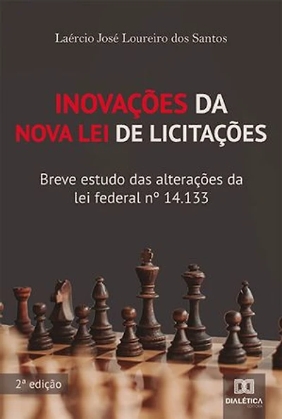 Inovações da Nova Lei de Licitações:: breve estudo das alterações da lei federal no 14.133
