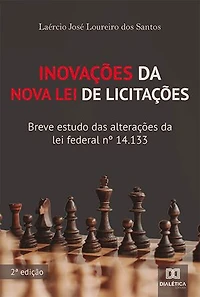Inovações da Nova Lei de Licitações:: breve estudo das alterações da lei federal no 14.133