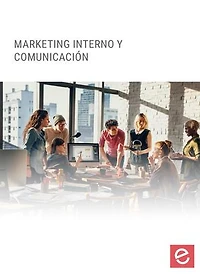 Marketing interno y comunicación en la empresa