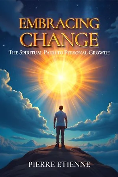 Embracing Change: The Spiritual Path to Personal Growth