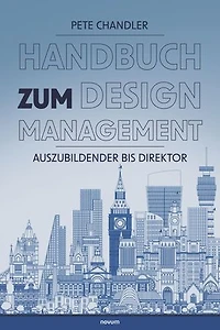 Handbuch zum Designmanagement: Auszubildender bis Direktor