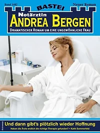 Notärztin Andrea Bergen 1482: Und dann gibt's plötzlich wieder Hoffnung