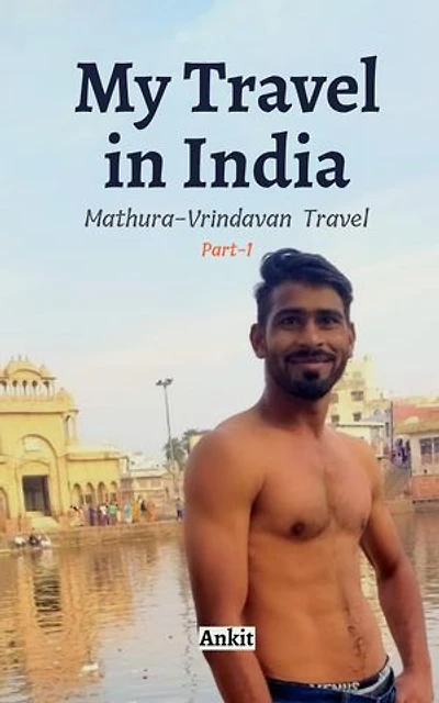My Travel in India: Mathura-Vrindavan Travel